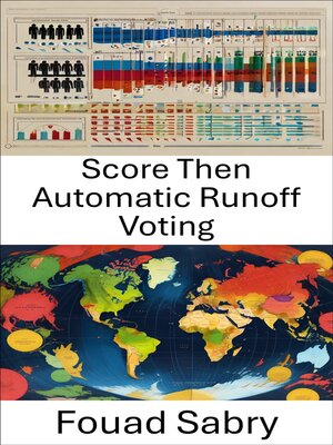 cover image of Score Then Automatic Runoff Voting